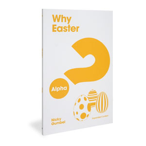 Alpha: Why Easter? Expanded Edition Alpha Products