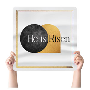 He Is Risen Gold Square Handheld Signs