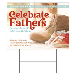 Celebrate Fathers 18"x24" YardSigns